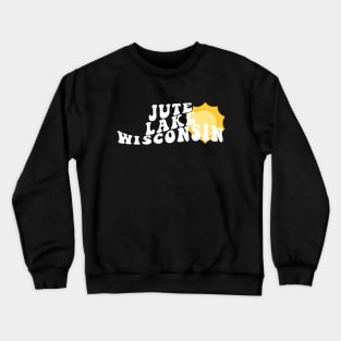 Sunshine in Jute Lake Wisconsin Retro Wavy 1970s Summer Text Crewneck Sweatshirt